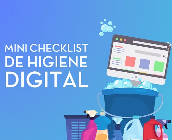 Higiene Digital: Checklist Mensual para Limpiar tu Huella Digital, según Rafael Núñez Aponte